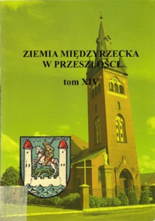 Ziemia Międzyrzecka w przeszłości, t. 14