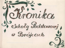Kronika Szkoły Podstawowej w Brójcach - rok szkolny 1996/1997