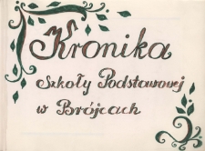 Kronika Szkoły Podstawowej w Brójcach - rok szkolny 1999/2000