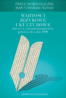 Wartości językowe i kulturowe obecne w czasopiśmiennictwie polskim do roku 1989 - spis treści