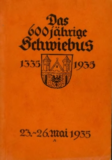 Das 600jährige Schwiebus 1335-1935