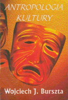 Antropologia kultury: tematy, teorie, interpretacje - spis treści i przedmowa