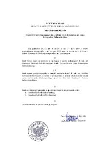 Uchwała nr 480 Senatu Uniwersytetu Zielonogórskiego z dnia 25 stycznia 2012 roku w sprawie wszczęcia postępowania o nadanie tytułu doktora honoris causa Uniwersytetu Zielonogórskiego