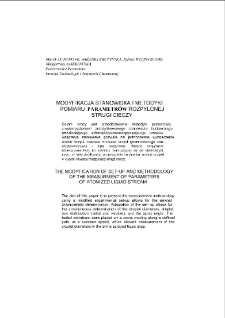 Modyfikacja stanowiska i metodyki pomiaru parametrów rozpylonej strugi cieczy = The modyfication of set-up and methodology of the measurment of parameters of atomized liquid stream