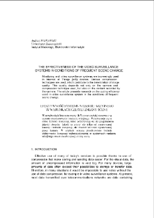 He effectiveness of the video surveillance systems in conditions of frequent scene change = Efektywność systemu nadzoru wizyjnego w warunkach częstej zmiany sceny