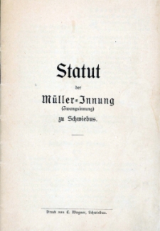 Statut der Müller-Innung (Zwangsinnung) zu Schwiebus