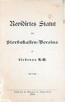 Revidirtes Statut des Sterbekassen-Vereins zu Liebenau N.M.