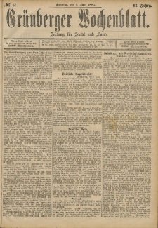 Gr&uuml;nberger Wochenblatt: Zeitung f&uuml;r Stadt und Land, No. 67. (5. Juni 1887)