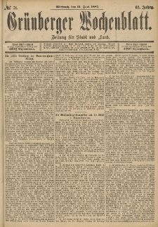 Gr&uuml;nberger Wochenblatt: Zeitung f&uuml;r Stadt und Land, No. 71. (15. Juni 1887)