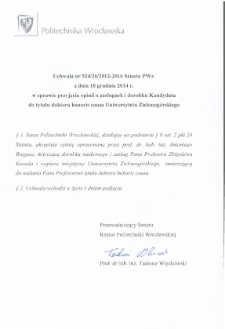 Uchwała nr 524/26/2012-2016 Senatu PWr. z dnia 18 grudnia 2014 r. w sprawie przyjęcia opinii o zasługach i dorobku Kandydata do tytułu doktora honoris causa Uniwersytetu Zielonogórskiego