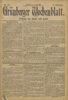 Gr&uuml;nberger Wochenblatt: Zeitung f&uuml;r Stadt und Land, No. 47. (18. April 1901)