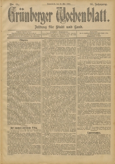 Gr&uuml;nberger Wochenblatt: Zeitung f&uuml;r Stadt und Land, No. 61. (21. Mai 1904)