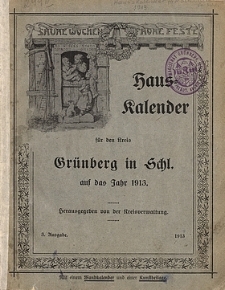 Hauskalender für den Kreis Grünberg in Schl. auf das Jahr 1913