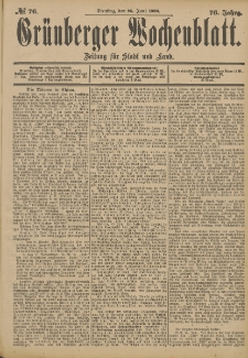 Grünberger Wochenblatt: Zeitung für Stadt und Land, No. 76. (26. Juni 1900)