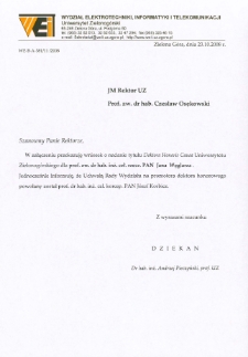 Pismo Dziekana Wydziału Elektrotechniki, Informatyki i Telekomunikacji o wystosowaniu wniosku o wszczęcie postępowania o nadanie tytułu doktora "honoris causa" Uniwersytetu Zielonogórskiego dla prof. zw. dr. hab. inż. czł. rzecz. PAN Jana Węglarza