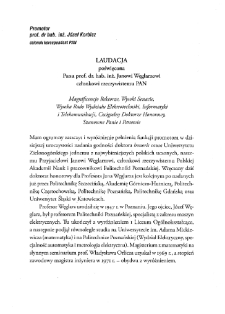 Laudacja poświęcona Panu prof. dr. hab. inż. Janowi Węglarzowi, członkowi rzeczywistemu PAN