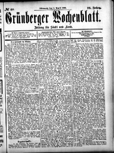 Gr&uuml;nberger Wochenblatt, No. 40. (5. April 1899)