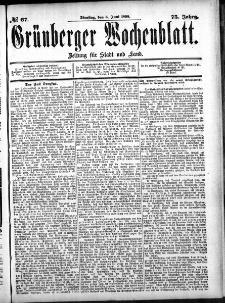 Gr&uuml;nberger Wochenblatt: Zeitung f&uuml;r Stadt und Land, No. 67. (6. Juni 1899)
