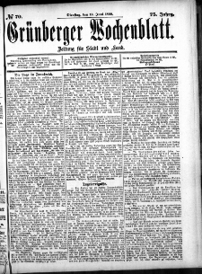 Gr&uuml;nberger Wochenblatt: Zeitung f&uuml;r Stadt und Land, No. 70. (13. Juni 1899)