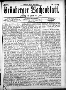Gr&uuml;nberger Wochenblatt: Zeitung f&uuml;r Stadt und Land, No. 76. (27. Juni 1899)