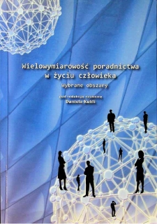 Wielowymiarowość poradnictwa w życiu człowieka - spis treści i wstęp