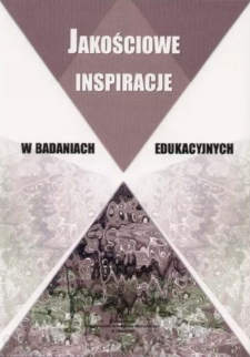 Jakościowe inspiracje w badaniach edukacyjnych - spis treści i wprowadzenie