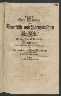 Die verliebte Brieff-Wechselung bey der Ernestisch- und Carpzovischen Hochzeit, am Tage ihrer höchst-glücklichen Verbindung, den 12. April des 1692 [...]