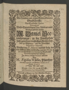 Aller frommen und treuen Kirchen Danielen Grabschrifft bey christlicher Sepultur des ... Herrn Daniel Beerensprungs