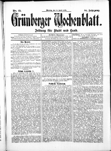 Gr&uuml;nberger Wochenblatt: Zeitung f&uuml;r Stadt und Land, No.45. ( 14. April 1908 )