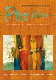 Pro Libris: Lubuskie Pismo Literacko-Kulturalne, nr 1 (2005)