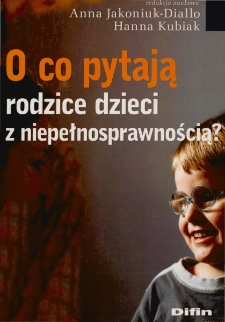 O co pytają rodzice dzieci z niepełnosprawnością? - spis treści i wstęp