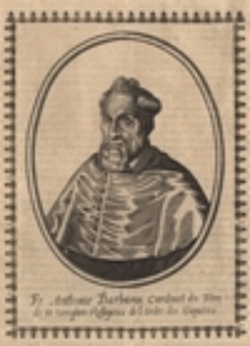 Fr. Anthonie Barbarin Cardinal du Tiltre de St. Onophre Rellgieux de l'Ordre des Capucins