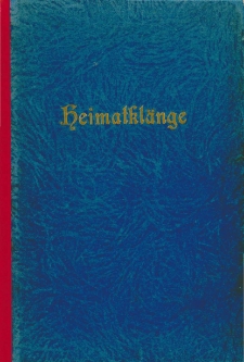 Heimatklänge: ein Beitrag zur Geschichte des alten Kreises Schwiebus und seiner Grenzorte