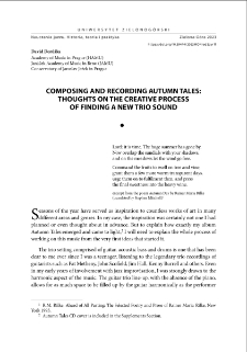 Composing and recording "Autumn Tales": thoughts on the creative process of finding a new trio sound = Komponowanie i nagrywanie "Autumn Tales" - przemyślenia na temat procesu twórczego w poszukiwaniu nowego brzmienia dla tria