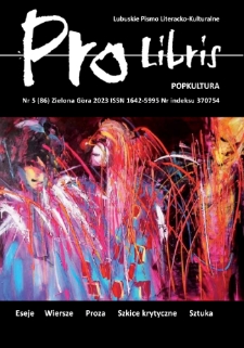 Pro Libris: Lubuskie Pismo Literacko-Kulturalne, nr 5 (2023