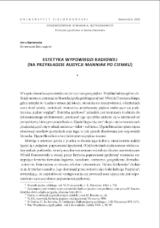 Estetyka wypowiedzi radiowej (na przykładzie audycji "Manniak po ciemku") = The aesthetics of radio expression (on the example of radio broadcast "Manniak po ciemku")
