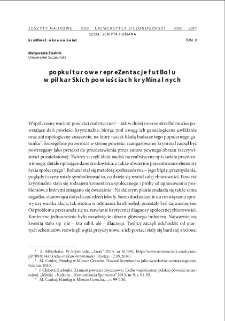 Popkulturowe reprezentacje futbolu w piłkarskich powieściach kryminalnych = Pop culture representations of football in football crime novels