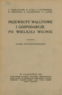 Przewroty walutowe i gospodarcze po wielkiej wojnie - spis treści i przedmowa
