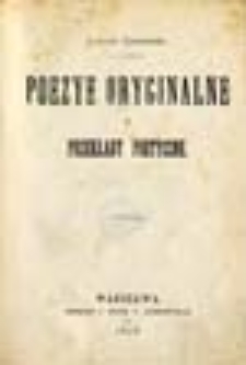 Poezye oryginalne i przekłady poetyczne