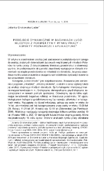 Podejście dynamiczne w badaniach ludzi młodych z perspektywy rynku pracy - aspekty poznawcze i aplikacyjne = Dynamic approach in research on young people from the perspective of labour market - cognitive aspects and applications