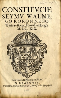 Constitucie Seymu Walnego Koronnego Warszawskiego, Roku Pańskiego M.DC.XIX