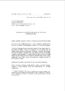 Edukacja wczesnoszkolna w splocie sprzeczności = Early school education in a tangle of contradictions