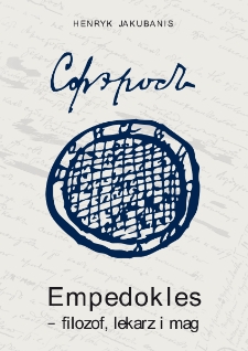 Empedokles - filozof, lekarz i mag