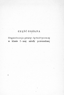 Część ogólna - Organizacja pracy dydaktycznej w klasie I-szej szkoły powszechnej