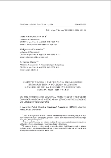 O artystycznej i kulturalnej działalności Stowarzyszenia Polskich Muzyków Kameralistów na terenie województwa lubuskiego i nie tylko = On the artistic and cultural activities of the Polish Chamber Musicians` Association (SMPK) in the Lubuskie Voivodeship and beyond