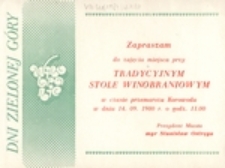 Dni Zielonej Góry: [zaproszenie do zajęcia miejsca przy Tradycyjnym Stole Winobraniowym]