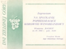 Dni Zielonej Góry: [zaproszenie na spotkanie poprzedzające Korowód Winobraniowy]