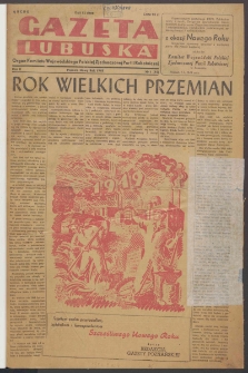 Gazeta Lubuska : organ Komitetu Wojew&oacute;dzkiego Polskiej Zjednoczonej Partii Robotniczej R. II Nr 1 (Nowy Rok [1 stycznia] 1949). - Wyd. ABCDE