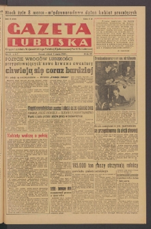 Gazeta Lubuska : organ Komitetu Wojew&oacute;dzkiego Polskiej Zjednoczonej Partii Robotniczej R. II Nr 66 (8 marca 1949). - Wyd. ABC