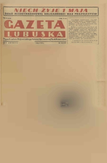 Gazeta Lubuska : organ Komitetu Wojew&oacute;dzkiego Polskiej Zjednoczonej Partii Robotniczej R. II Nr 116 (1 maja 1949). - Wyd. ABCDEFG